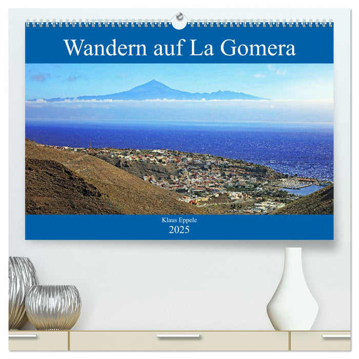 Wandern auf La Gomera (CALVENDO Premium Wandkalender 2025)