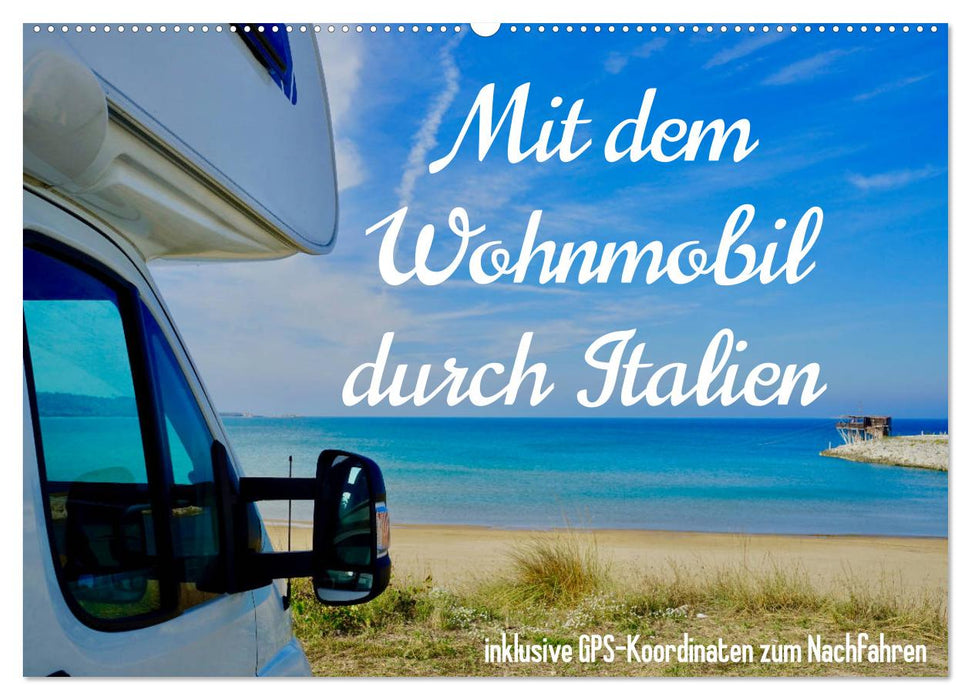 Mit dem Wohnmobil durch Italien (CALVENDO Wandkalender 2025)