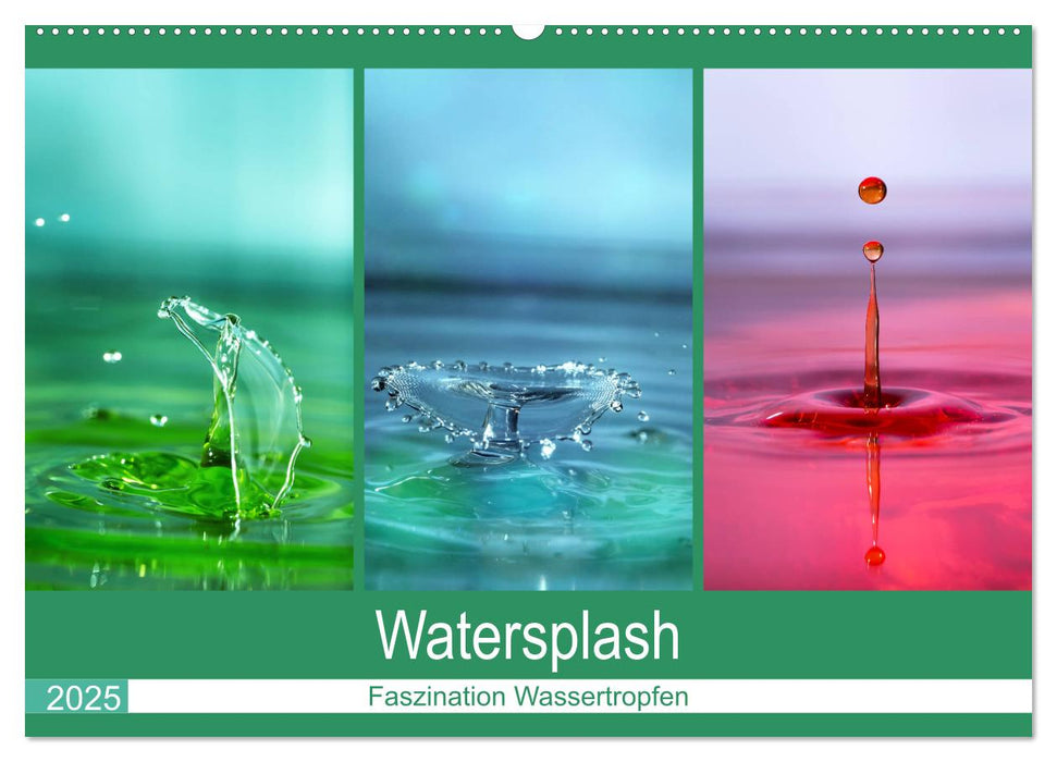 Watersplash (CALVENDO Wandkalender 2025)