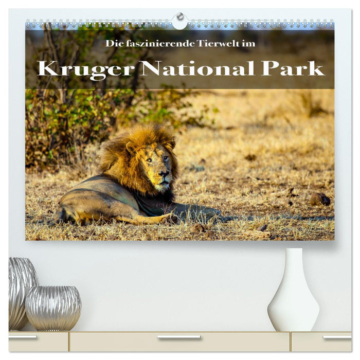 Faszinierende Tierwelt des Kruger National Parks (CALVENDO Premium Wandkalender 2025)