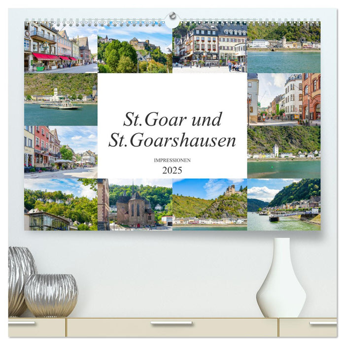 St. Goar und St. Goarshausen Impressionen (CALVENDO Premium Wandkalender 2025)