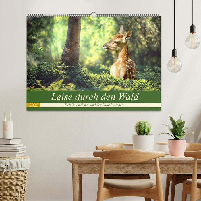 Leise durch den Wald. Sich Zeit nehmen und der Stille lauschen (CALVENDO Wandkalender 2025)