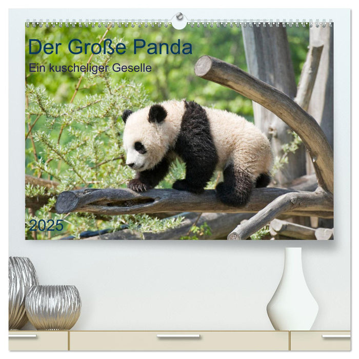 Der Große Panda Ein kuscheliger Geselle (CALVENDO Premium Wandkalender 2025)