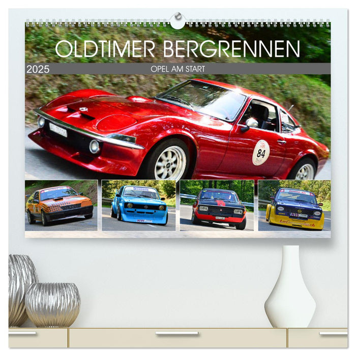 OLDTIMER BERGRENNEN - OPEL AM START (CALVENDO Premium Wandkalender 2025)