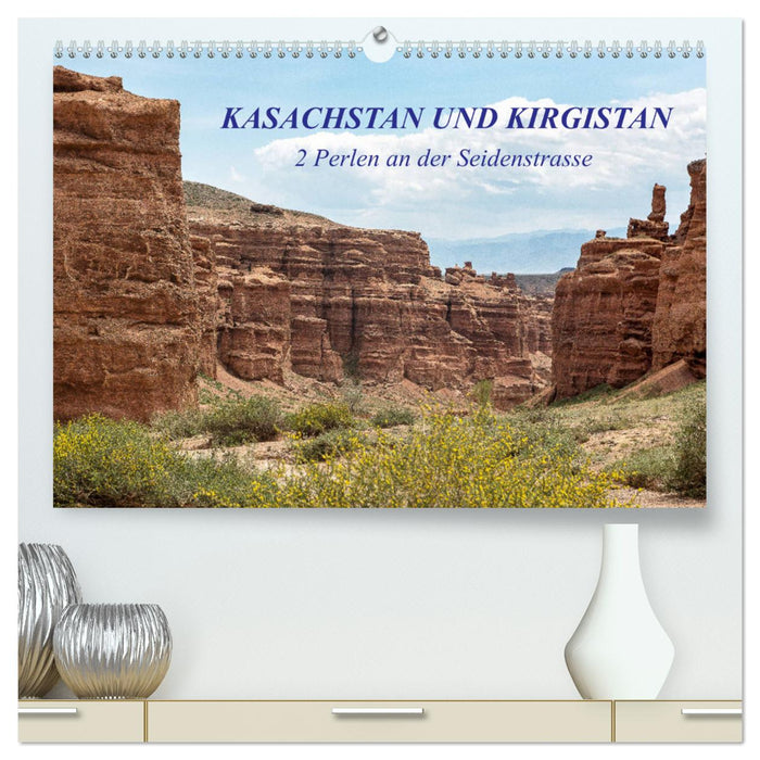 Kasachstan und Kirgistan (CALVENDO Premium Wandkalender 2025)