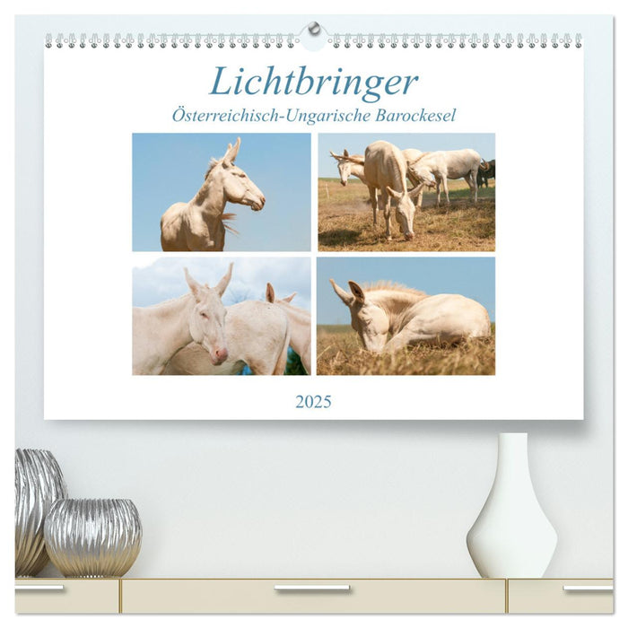 Lichtbringer - Österreichisch-Ungarische Barockesel (CALVENDO Premium Wandkalender 2025)