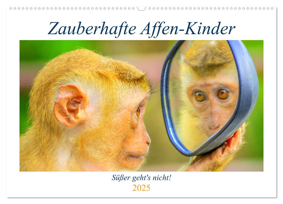 Zauberhafte Affenkinder. Süßer geht´s nicht! (CALVENDO Wandkalender 2025)