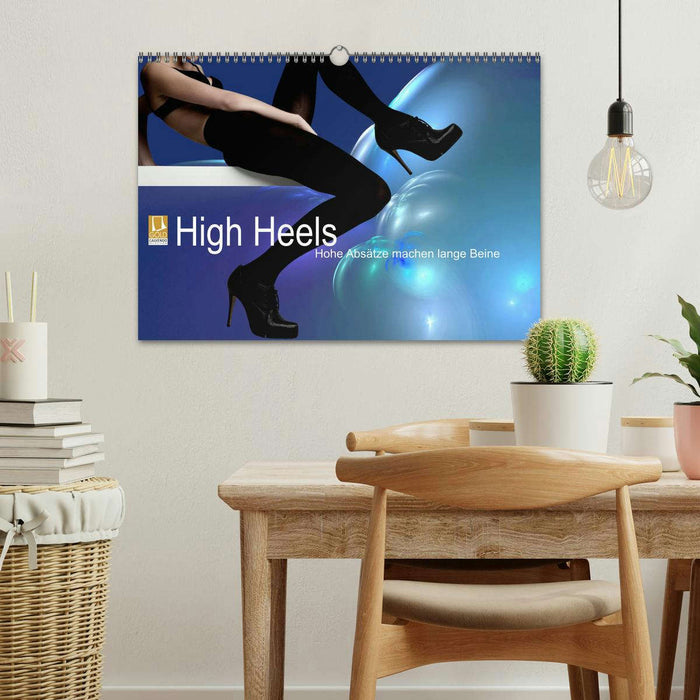 High Heels - Hohe Absätze machen lange Beine (CALVENDO Wandkalender 2025)