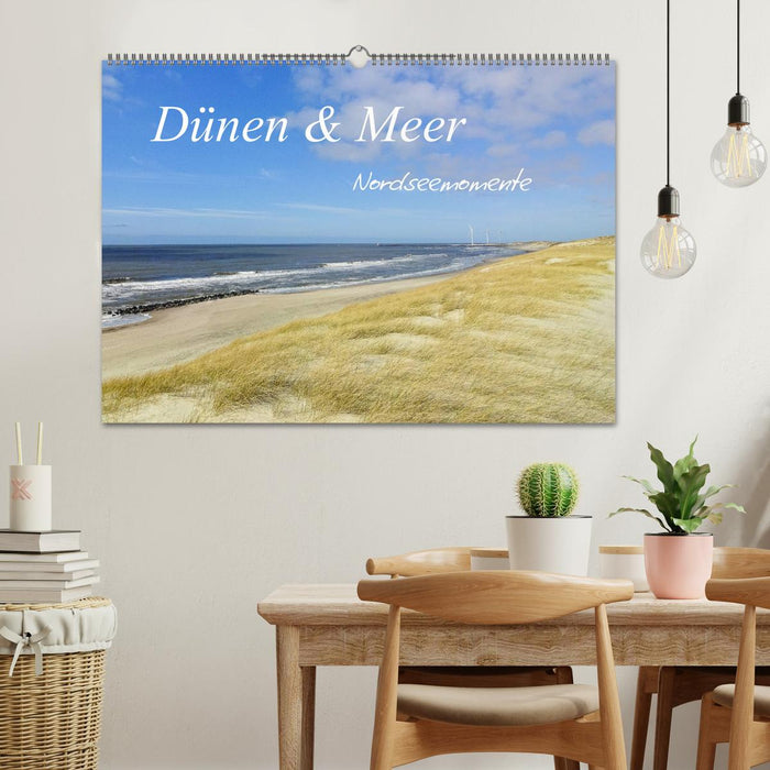 Dünen und Meer Nordseemomente (CALVENDO Wandkalender 2025)