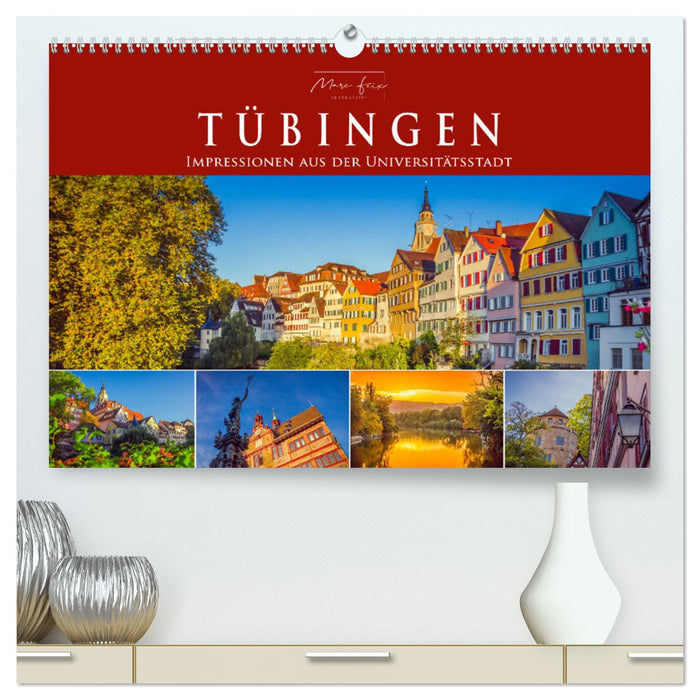 Tübingen - Impressionen aus der Universitätsstadt (CALVENDO Premium Wandkalender 2025)