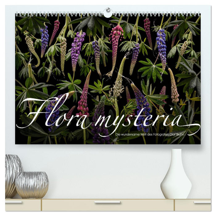 Flora mysteria - Die wundersame Welt des Fotografen Olaf Bruhn (CALVENDO Premium Wandkalender 2025)