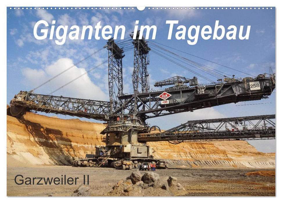 Giganten im Tagebau Garzweiler II (CALVENDO Wandkalender 2025)