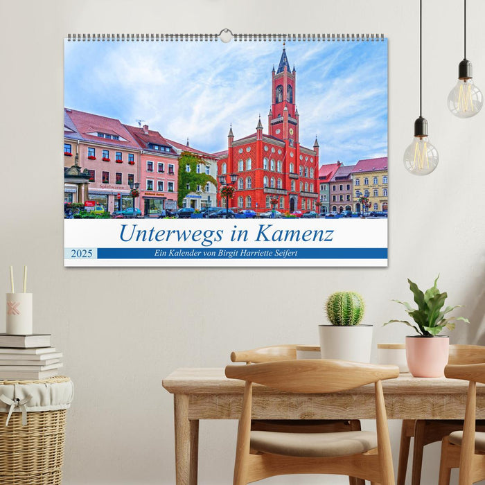 Unterwegs in Kamenz (CALVENDO Wandkalender 2025)