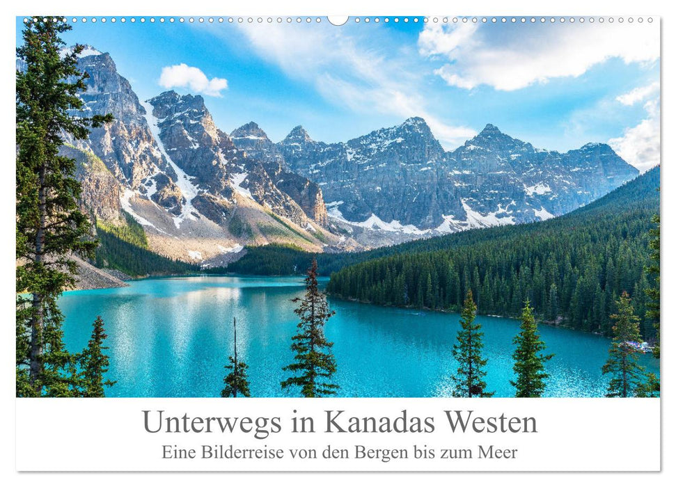 Unterwegs in Kanadas Westen (CALVENDO Wandkalender 2025)