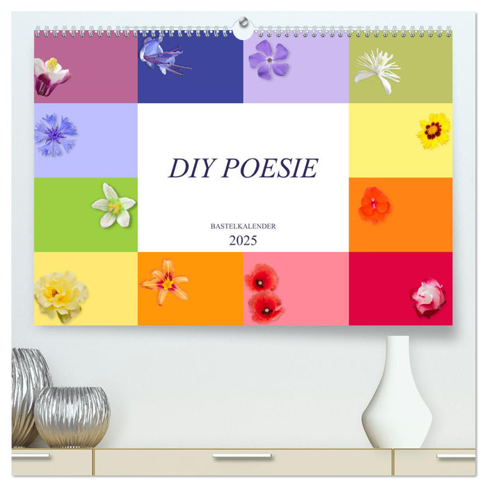 DIY POESIE - BASTELKALENDER (CALVENDO Premium Wandkalender 2025)