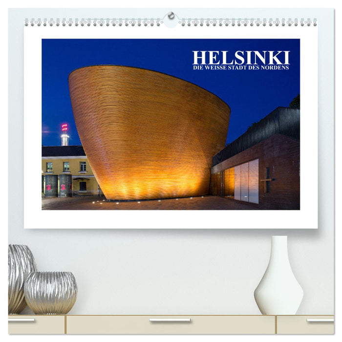 Helsinki - Die weiße Stadt des Nordens (CALVENDO Premium Wandkalender 2025)