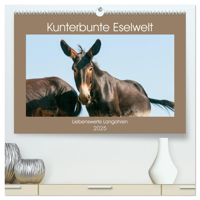 Kunterbunte Eselwelt - Liebenswerte Langohren (CALVENDO Premium Wandkalender 2025)