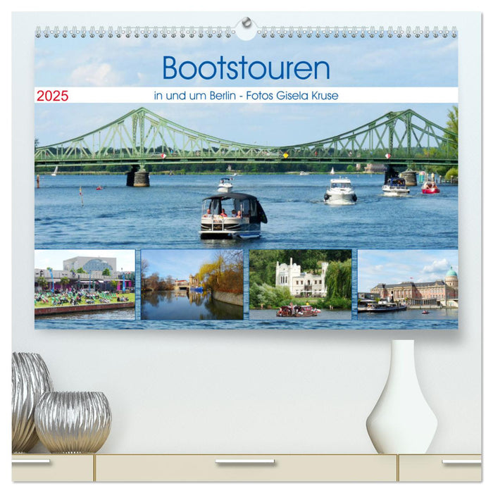 Bootstouren in und um Berlin (CALVENDO Premium Wandkalender 2025)