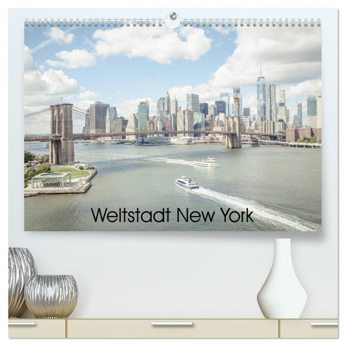 Weltstadt New York (CALVENDO Premium Wandkalender 2025)