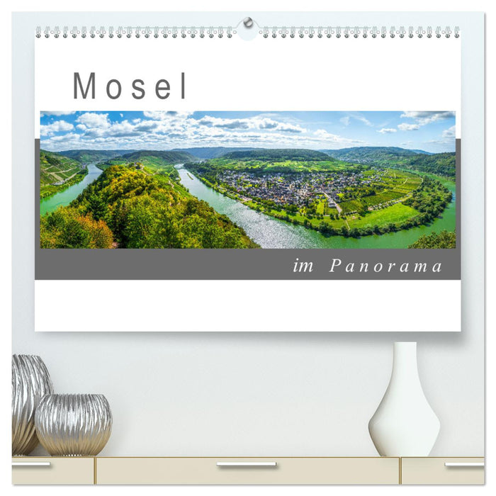 Mosel im Panorama (CALVENDO Premium Wandkalender 2025)