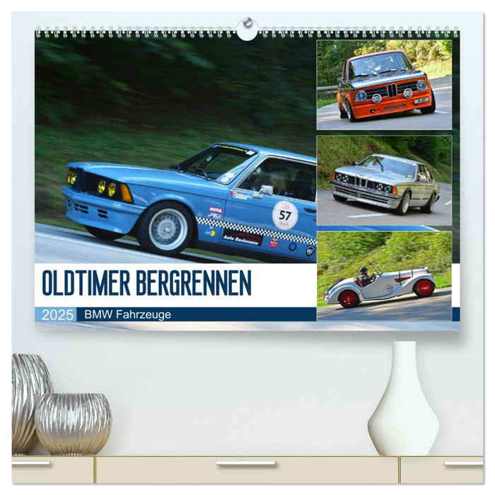 OLDTIMER BERGRENNEN - BMW Fahrzeuge (CALVENDO Premium Wandkalender 2025)