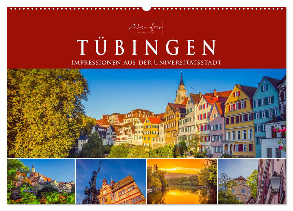 Tübingen - Impressionen aus der Universitätsstadt (CALVENDO Wandkalender 2025)