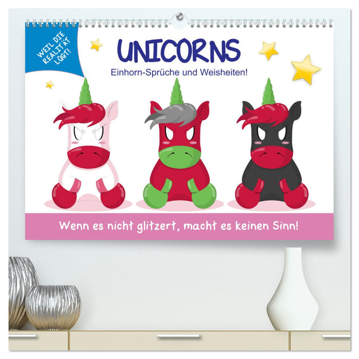 Unicorns. Einhorn-Sprüche und Weisheiten! (CALVENDO Premium Wandkalender 2025)