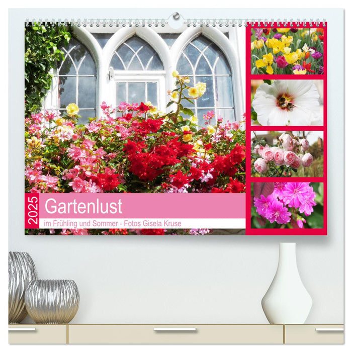 Gartenlust im Frühling und Sommer (CALVENDO Premium Wandkalender 2025)