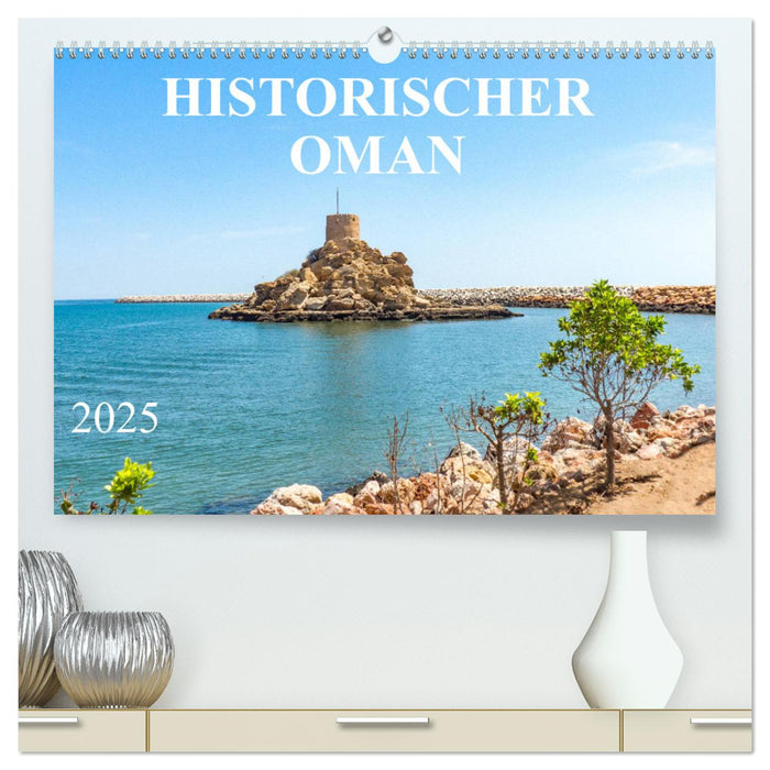 Historischer Oman (CALVENDO Premium Wandkalender 2025)