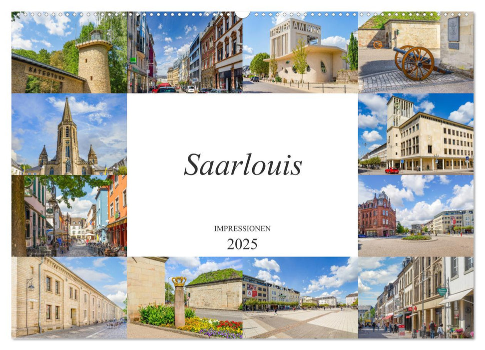 Saarlouis Impressionen (CALVENDO Wandkalender 2025)