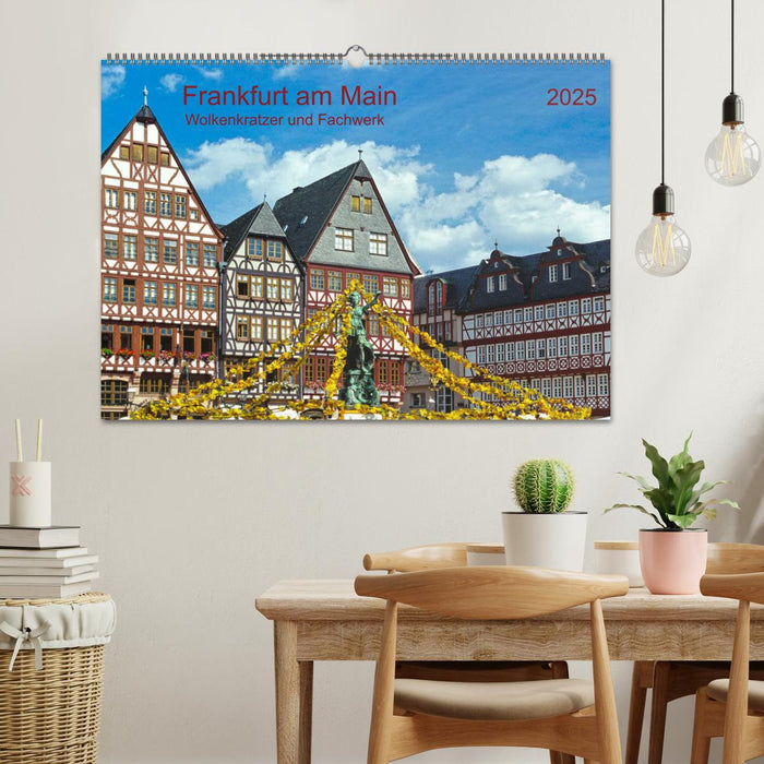 Frankfurt am Main Wolkenkratzer und Fachwerk (CALVENDO Wandkalender 2025)