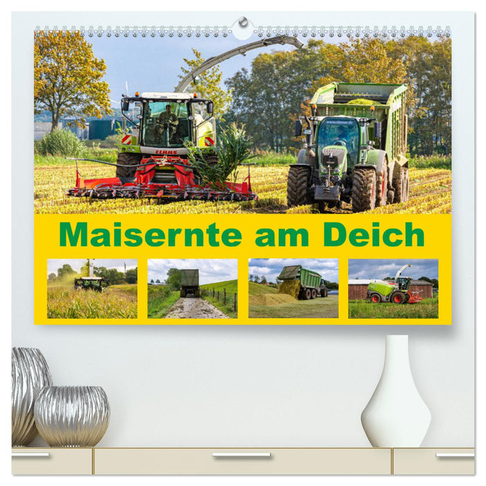 Maisernte am Deich (CALVENDO Premium Wandkalender 2025)