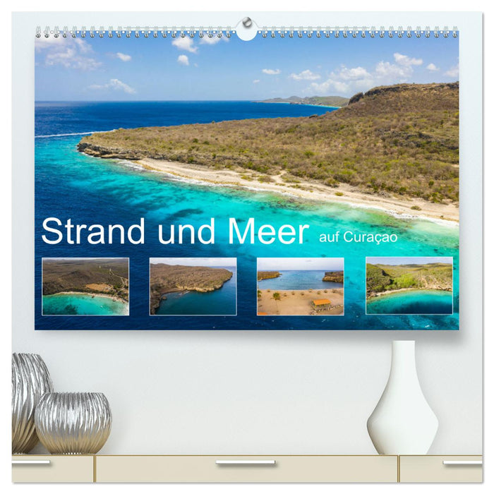 Strand und Meer auf Curaçao (CALVENDO Premium Wandkalender 2025)