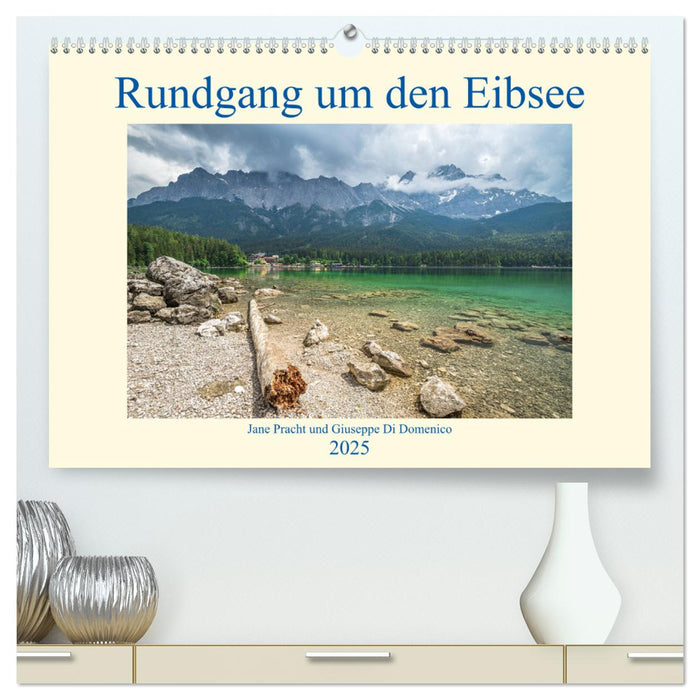 Rundgang um den Eibsee (CALVENDO Premium Wandkalender 2025)