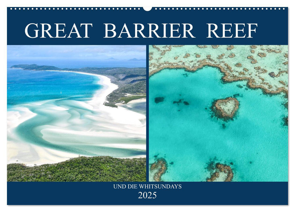 Great Barrier Reef und die Whitsundays (CALVENDO Wandkalender 2025)