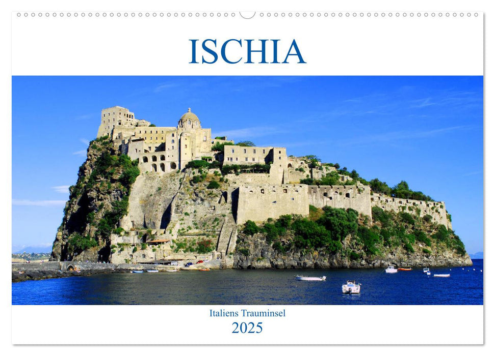 Ischia - Italiens Trauminsel (CALVENDO Wandkalender 2025)