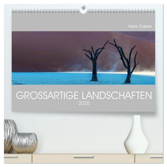 GROSSARTIGE LANDSCHAFTEN 2025 (CALVENDO Premium Wandkalender 2025)