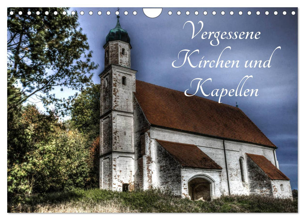 Vergessene Kirchen und Kapellen (CALVENDO Wandkalender 2025)