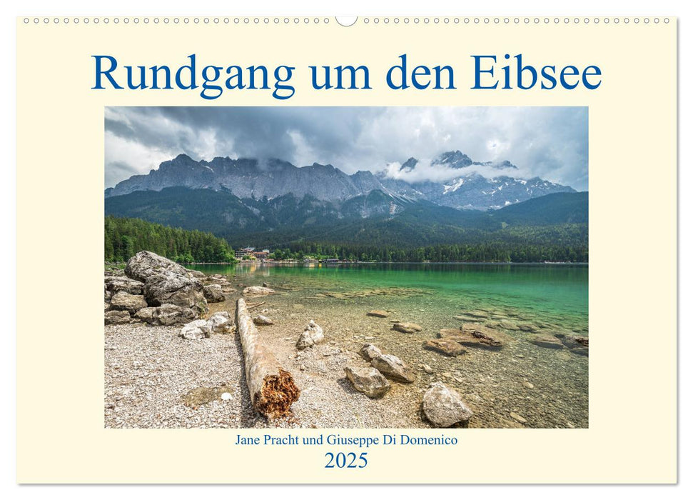 Rundgang um den Eibsee (CALVENDO Wandkalender 2025)