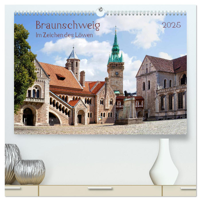 Braunschweig Im Zeichen des Löwen (CALVENDO Premium Wandkalender 2025)