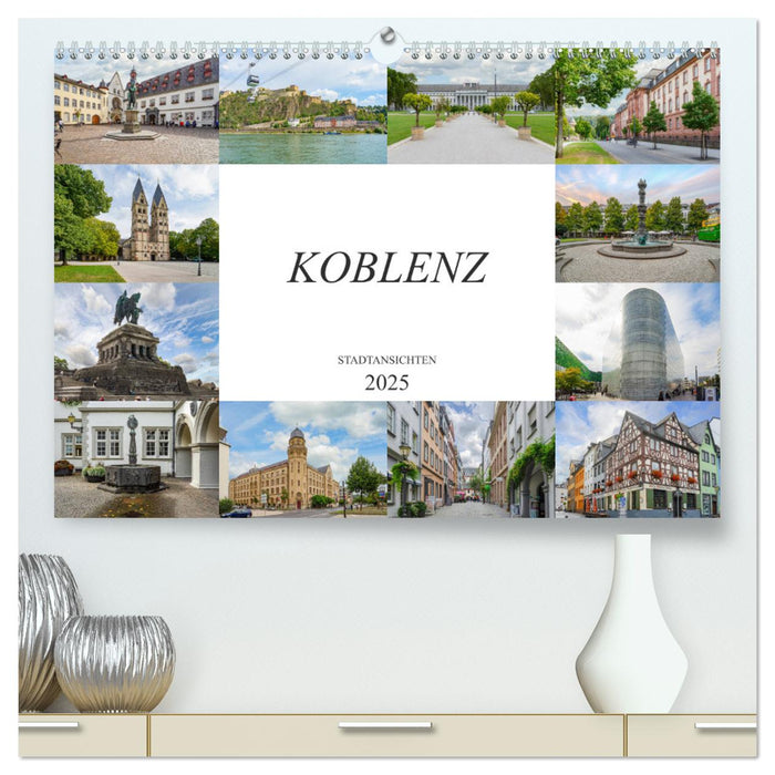 Koblenz Stadtansichten (CALVENDO Premium Wandkalender 2025)