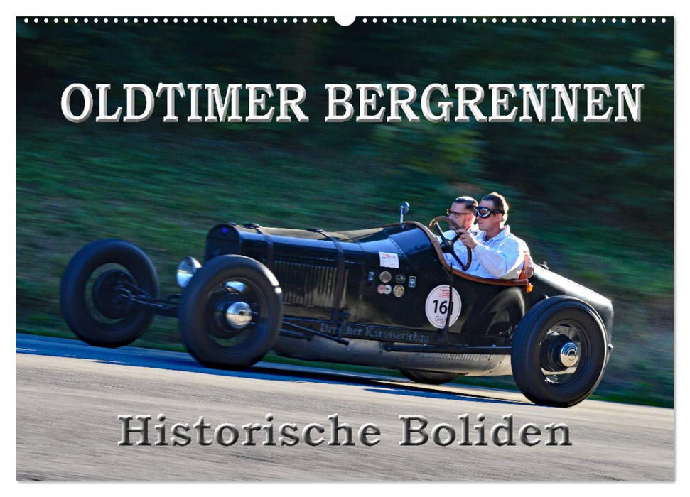 OLDTIMER BERGRENNEN - Historische Boliden (CALVENDO Wandkalender 2025)