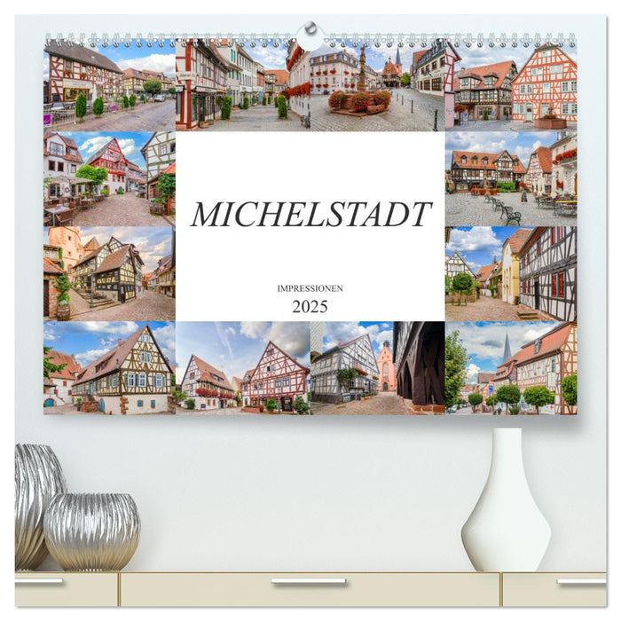 Michelstadt Impressionen (CALVENDO Premium Wandkalender 2025)