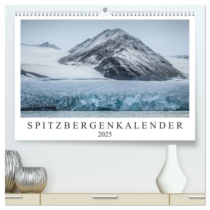 Spitzbergenkalender (CALVENDO Premium Wandkalender 2025)