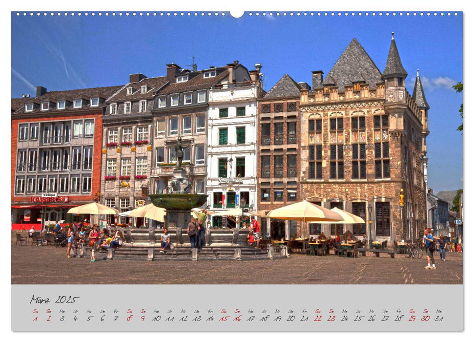 Aachen Die Kaiserstadt (CALVENDO Wandkalender 2025)