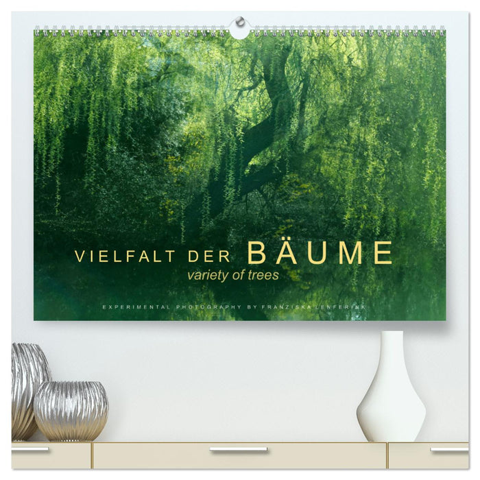 Vielfalt der Bäume - variety of trees (CALVENDO Premium Wandkalender 2025)