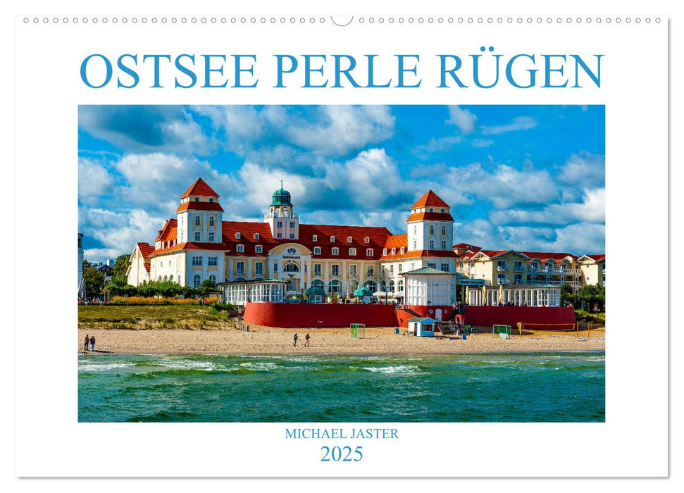 OSTSEE PERLE RÜGEN Michael Jaster (CALVENDO Wandkalender 2025)