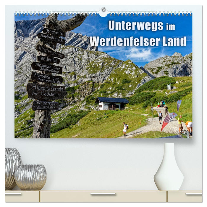 Unterwegs im Werdenfelser Land (CALVENDO Premium Wandkalender 2025)