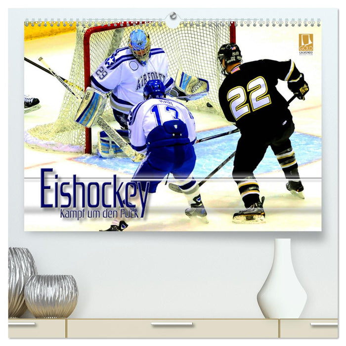 Eishockey - Kampf um den Puck (CALVENDO Premium Wandkalender 2025)