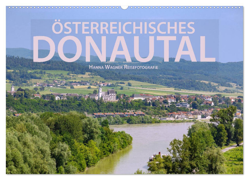 Österreichisches Donautal (CALVENDO Wandkalender 2025)